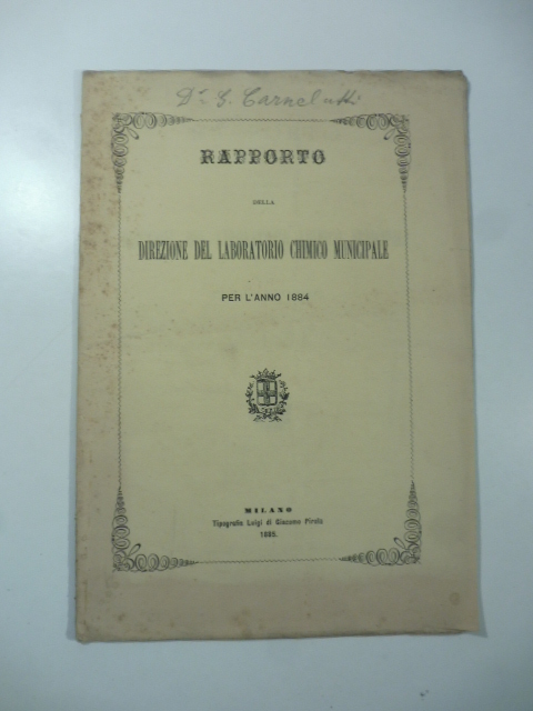 Rapporto della Direzione del Laboratorio chimico municipale per l'anno 1884